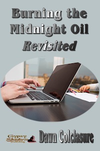 Burning the Midnight Oil by Dawn Colclasure