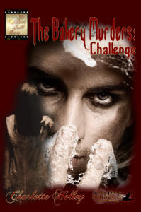 he Bakery Murders: Challenge by Charlotte Holley