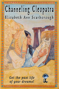 Channeling Cleopatra by Elizabeth Ann Scarborough