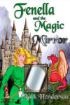 Fenella and the Magic Mirror by Mark Henderson