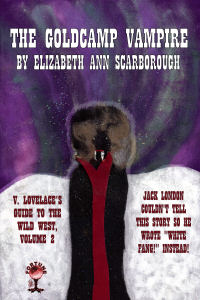 The Goldcamp Vampire by Elizabeth Ann Scarborough