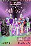Kilesha and The Atlantis Rock Band: Going Home