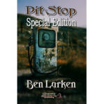 Pit Stop (Special Edition) by Ben Larken