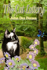 The Cat Lottery by John Des Fosses