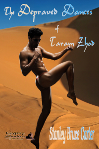 The Depraved Dances of Taram Zhod by Stanley Bruce Carter