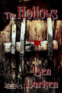 The Hollows (1) by Ben Larken