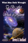 To Be First/Wheels of Heaven by Steven R. Southard