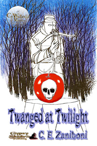 Twanged at Twilight by C.E. Zaniboni