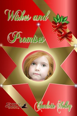 Wishes and Primises by Charlotte Holley